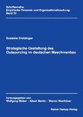 Cover: Strategische Gestaltung des Outsourcing im deutschen Maschinenbau - Edition Rainer Hampp