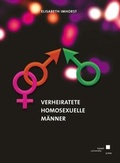 Cover: Verheiratete homosexuelle M&auml;nner - Kassel University Press
