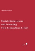 Cover: Soziale Kompetenzen und Lernerfolg beim kooperativen Lernen - Kassel University Press