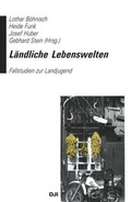 Cover: L&auml;ndliche Lebenswelten - Deutsches Jugendinstitut