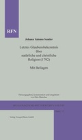 Cover: Letztes Glaubensbekenntnis &uuml;ber nat&uuml;rliche und christliche Religion (1792) Mit Beilagen - Traugott Bautz