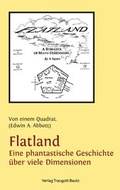 Cover: Flatland Eine phantastische Geschichte &uuml;ber viele Dimensionen - Traugott Bautz