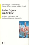 Cover: Freien Tr&auml;gern auf der Spur - DJI Verlag Deutsches Jugendinstitut