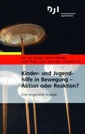 Cover: Kinder- und Jugendhilfe in Bewegung - Aktion oder Reaktion? - Deutsches Jugendinstitut
