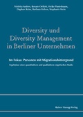 Cover: Diversity und Diversity Management in Berliner Unternehmen. Im Fokus: Personen mit Migrationshintergrund - Edition Rainer Hampp