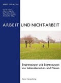 Cover: Arbeit und Nicht-Arbeit - Edition Rainer Hampp