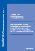 Cover: Nachhaltigkeit in der Fortbildung betrieblicher Ausbilder/innen und ausbildender Fachkr&auml;fte in der Tourismuswirtschaft - Edition Rainer Hampp