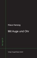 Cover: Mit Auge und Ohr - Traugott Bautz