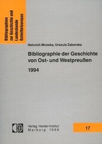 Abbildung von: Bibliographie der Geschichte von Ost- und Westpreussen 1994 - Verlag Herder-Institut