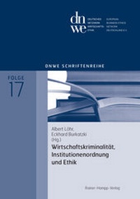 Abbildung von: Wirtschaftskriminalität, Institutionenordnung und Ethik - Edition Rainer Hampp