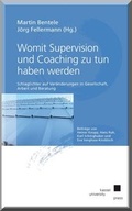 Cover: Womit Supervision und Coaching zu tun haben werden - Kassel University Press