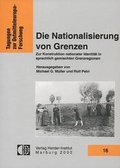 Cover: Die Nationalisierung von Grenzen - Verlag Herder-Institut