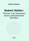 Cover: Robert M&uuml;ller: Themen u. Tendenzen seiner publizistischen Schriften - Igel