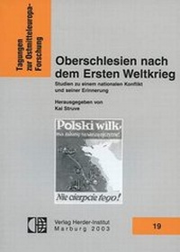 Abbildung von: Oberschlesien nach dem Ersten Weltkrieg - Verlag Herder-Institut