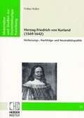 Cover: Herzog Friedrich von Kurland (1569-1642) - Verlag Herder-Institut