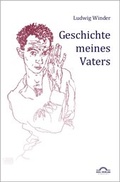 Cover: Ludwig Winder Werke / Geschichte meines Vaters - Igel