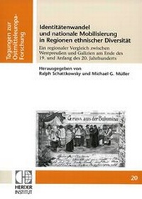 Abbildung von: Identitätenwandel und nationale Mobilisierung in Regionen ethnischer Diversität - Verlag Herder-Institut