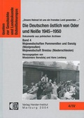 Cover: Die Deutschen &ouml;stlich von Oder und Nei&szlig;e 1945-1950. Dokumente aus polnischen Archiven. - Verlag Herder-Institut