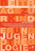 Cover: "Auf der Grenze" - Religionsdidaktik in religionsphilosophischer Perspektive - Kassel University Press