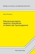 Cover: Rekrutierungsvorgehen deutscher Unternehmen im Bereich des Topmanagements - Edition Rainer Hampp