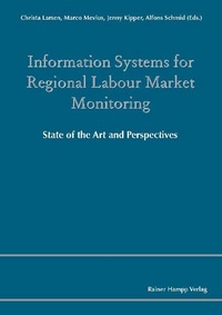 Enlarge image Cover: Information Systems for Regional Labour Market Monitoring - Edition Rainer Hampp