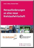Cover: Herausforderungen an eine neue Kreislaufwirtschaft - Kassel University Press
