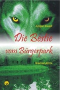 Cover: Die Bestie vom B&uuml;rgerpark - Igel
