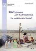 Cover: Ilija Trojanows "Der Weltensammler" - ein postkolonialer Roman? - Igel
