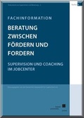 Cover: Beratung zwischen F&ouml;rdern und Fordern - Kassel University Press