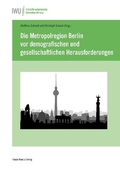 Cover: Die Metropolregion Berlin vor demografischen und gesellschaftlichen Herausforderungen - Edition Rainer Hampp