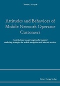 Cover: Attitudes and Behaviors of Mobile Network Operator Customers - Edition Rainer Hampp