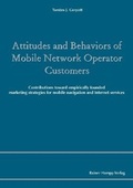 Cover: Attitudes and Behaviors of Mobile Network Operator Customers - Edition Rainer Hampp