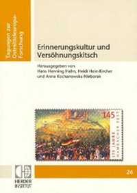 Abbildung von: Erinnerungskultur und Versöhnungskitsch - Verlag Herder-Institut