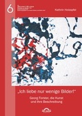 Cover: "Ich liebe nur wenige Bilder!": Georg Forster, die Kunst und ihre Beschreibung - Igel