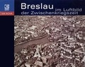 Cover: Breslau im Luftbild der Zwischenkriegszeit - Verlag Herder-Institut