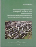 Cover: Entwicklungsperspektiven f&uuml;r Wohngebiete der 1960er Jahre in Ostdeutschland - Deutsche Akademie f&uuml;r Landeskunde
