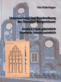 Cover: Otto Rollenhagen, Untersuchung und Beschreibung der Danziger B&uuml;rgerh&auml;user mit besonderer Darstellung der Bauten aus der Zeit der Gotik bis zur Sp&auml;trenaissance - Verlag Herder-Institut