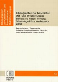 Abbildung von: Bibliographie zur Geschichte Ost- und Westpreußens 2000 - Verlag Herder-Institut