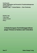 Cover: Gr&uuml;nderbezogene Entwicklungsprobleme junger Firmen in Sachsen und Tschechien - Edition Rainer Hampp