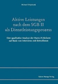 Abbildung von: Aktive Leistungen nach dem SGB II als Dienstleistungsprozess - Edition Rainer Hampp