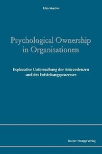 Abbildung von: Psychological Ownership in Organisationen - Edition Rainer Hampp