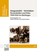 Cover: Umgesiedelt - Vertrieben. Deutschbalten und Polen 1939-1945 im Warthegau - Verlag Herder-Institut