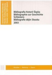 Abbildung von: Bibliographie zur Geschichte Schlesiens 2003 - Verlag Herder-Institut