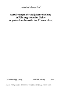 Abbildung von: Auswirkungen der Aufgabenverteilung in Führungsteams im Lichte organisationstheoretischer Erkenntnisse - Edition Rainer Hampp
