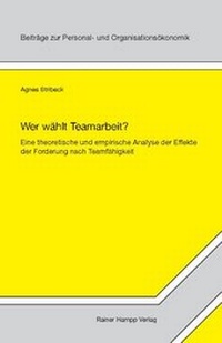 Abbildung von: Wer wählt Teamarbeit? - Edition Rainer Hampp