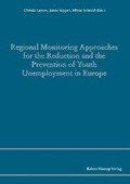 Cover: Regional Monitoring Approaches for the Reduction and the Prevention of Youth Unemployment in Europe - Edition Rainer Hampp