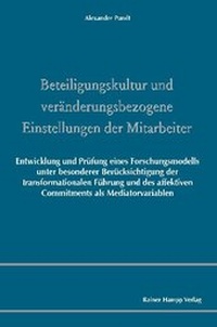 Abbildung von: Beteiligungskultur und veränderungsbezogene Einstellungen der Mitarbeiter - Edition Rainer Hampp