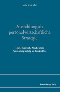 Abbildung von: Ausbildung als personalwirtschaftliche Strategie - Edition Rainer Hampp