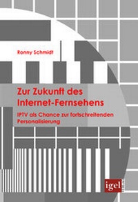 Abbildung von: Zur Zukunft des Internet-Fernsehens - Igel