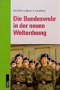 Cover: Die Bundeswehr in der neuen Weltordnung - VSA